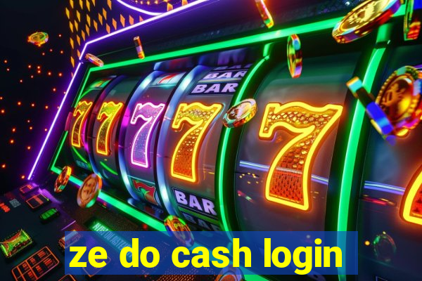 ze do cash login